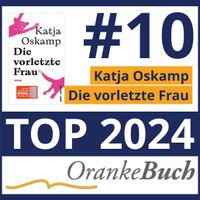 Katja Oskamp - Die vorletzte Frau